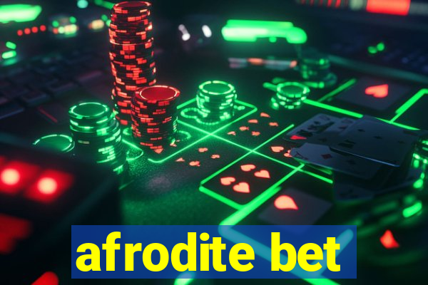 afrodite bet